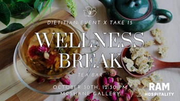 Dietitian Take 15 Wellness Break Tea Bar @ RH